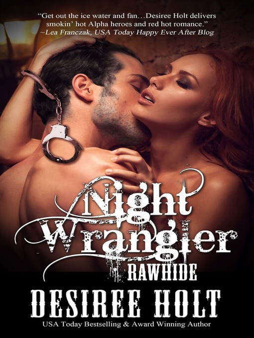 Title details for Night Wrangler by Desiree Holt - Available